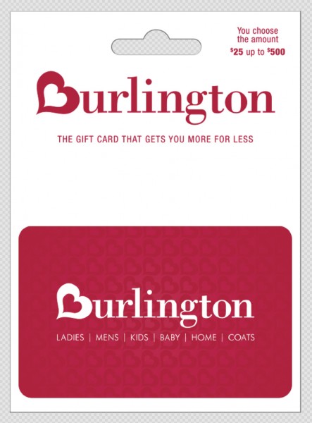 Burlington Gift Card, $25 up to $500